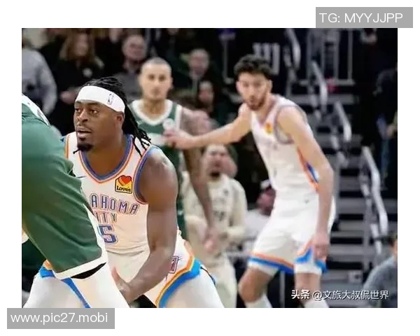 燃炸！雄鹿客场狂胜雷霆 吉昂三双级表现，全程压制锁胜局